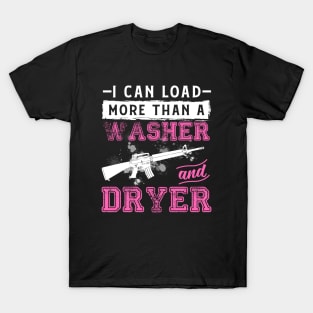 I Can Load More Than a Washer and Dryer T-Shirt